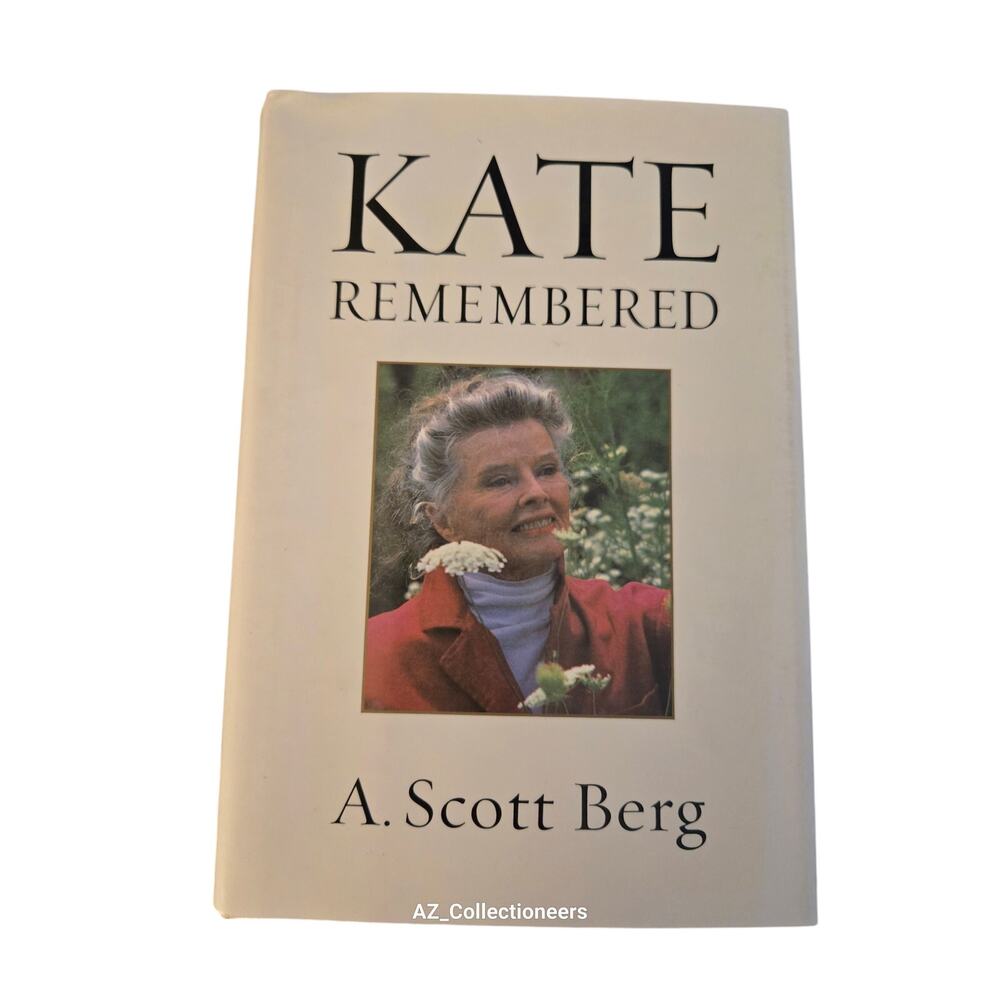 Kate remembered by A. Scott Berg 0399151648 Putnam